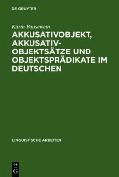 Akkusativobjekt, Akkusativobjektsätze und Objektsprädikate im Deutschen