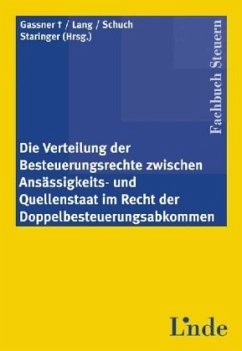 Die Verteilung der Besteuerungsrechte zwischen Ansässigkeits- und Quellenstaat im Recht der Doppelbesteuerungsabkommen (