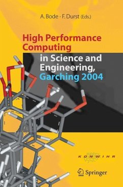 High Performance Computing in Science and Engineering, Garching 2004 - Bode, A.;Durst, F.