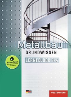Metallbau Grundwissen. Schülerband. Lernfelder 1-4 - Gieseke, Friedrich-Wilhelm;Kaese, Jürgen;Langanke, Lutz