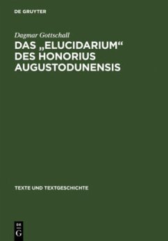 Das &quote; Elucidarium &quote; des Honorius Augustodunensis