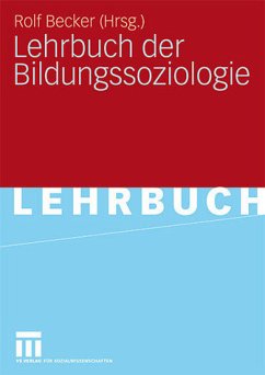 Lehrbuch der Bildungssoziologie - Becker, Rolf (Hrsg.)