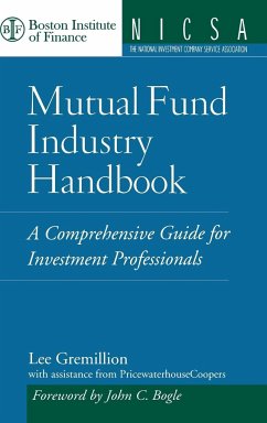 Mutual Fund Industry Handbook - Gremillion, Lee