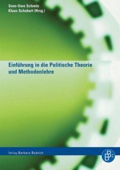 Einführung in die Politische Theorie und Methodenlehre - Schmitz, Sven-Uwe / Schubert, Klaus (Hgg.)