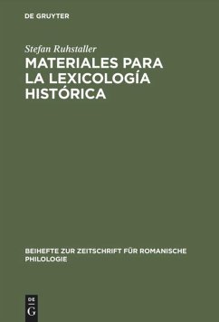 Materiales para la lexicología histórica - Ruhstaller, Stefan