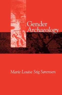 Gender Archaeology - Stig SÃ rensen, Marie Louise (Jesus College, Cambridge)