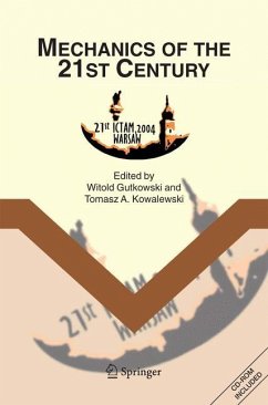 Mechanics of the 21st Century - Gutkowski, Witold / Kowalewski, Tomasz A. (eds.)