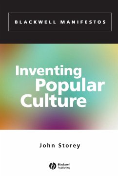 Inventing Popular Culture - Storey, John (University of Sunderland)