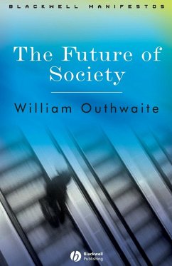 The Future of Society - Outhwaite, William