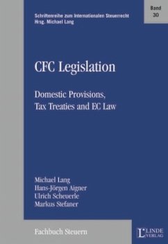 CFC Legislation - Lang, Michael; Aigner, Hans-Jörgen; Scheuerle, Ulrich