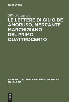 Le lettere di Gilio de Amoruso, mercante marchigiano del primo Quattrocento