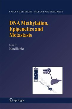 DNA Methylation, Epigenetics and Metastasis - Esteller, Manel (ed.)