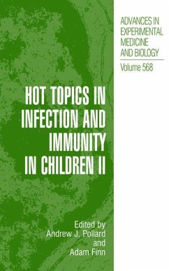 Hot Topics in Infection and Immunity in Children II - Pollard, Andrew J. / Finn, Adam (eds.)