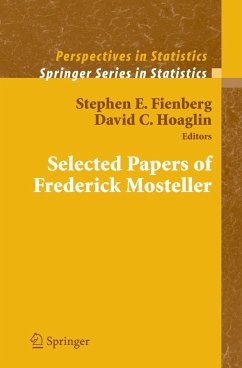 Selected Papers of Frederick Mosteller - Fienberg, Stephen E. / Hoaglin, David C. (eds.)