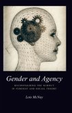Gender and Agency: Reconfiguring the Subject in Feminist and Social Theory
