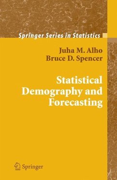 Statistical Demography and Forecasting - Alho, Juha; Spencer, Bruce