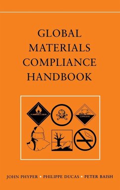 Global Materials Compliance Handbook - Phyper, John; Ducas, Philippe; Baish, Peter J.