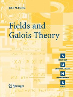 Fields and Galois Theory - Howie, John M.