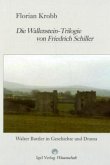 Die Wallenstein-Trilogie von Friedrich Schiller