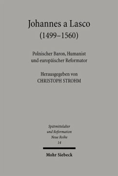 Johannes a Lasco (1499-1560) - Strohm, Christoph (Hrsg.)