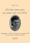 'Ich habe immer getan, was andere nicht tun wollten'
