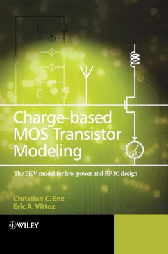 Charge-Based Mos Transistor Modeling - Enz, Christian C.;Krummenacher, Francois;Vittoz, Eric