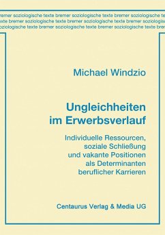 Ungleichheiten im Erwerbsverlauf - Windzio, Michael