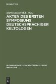 Akten des ersten Symposiums deutschsprachiger Keltologen