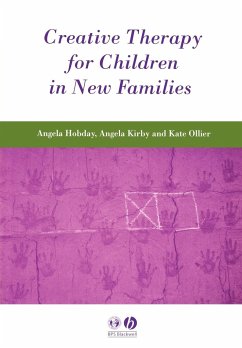 Creative Therapy for Children in New Families - Hobday, Angela