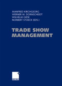 Trade Show Management - Kirchgeorg, Manfred / Giese, Wilhelm / Dornscheidt, Werner / Stoeck, Norbert