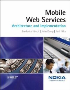 Mobile Web Services - Hirsch, Frederick;Kemp, John;Ilkka, Jani