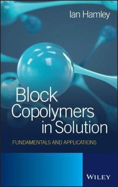 Block Copolymers in Solution - Hamley, Ian W.