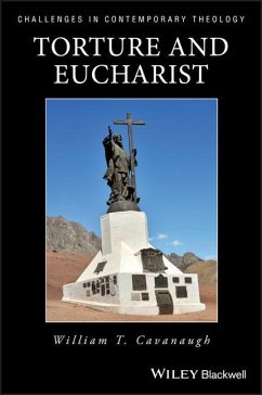 Torture and Eucharist - Cavanaugh, William T.