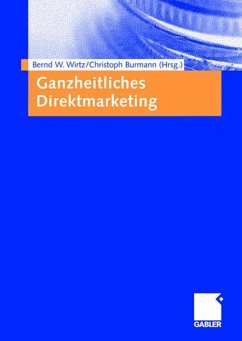 Ganzheitliches Direktmarketing - Wirtz, Bernd W. / Burmann, Christoph (Hgg.)