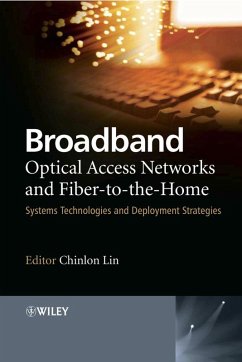 Broadband Optical Access Networks and Fiber-To-The-Home - Lin, Chinlon (Hrsg.)