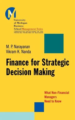 Finance for Strategic Decision-Making - Narayanan, M. P.; Nanda, Vikram K.