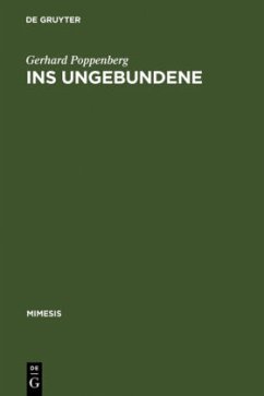 Ins Ungebundene - Poppenberg, Gerhard