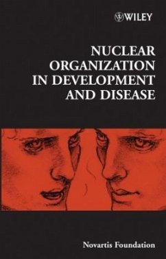 Nuclear Organization in Development and Disease - Novartis Foundation Symposium