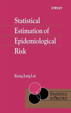 Statistical Estimation of Epidemiological Risk - Lui, Kung-Jong