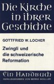 Zwingli und die schweizerische Reformation