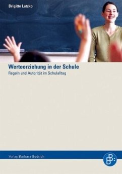 Werteerziehung in der Schule - Latzko, Brigitte