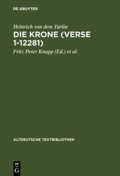 Die Krone (Verse 1--12281) - Heinrich von dem Türlin