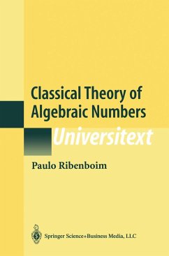 Classical Theory of Algebraic Numbers - Ribenboim, Paulo