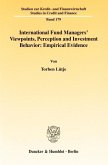 International Fund Managers' Viewpoints, Perception and Investment Behavior: Empirical Evidence