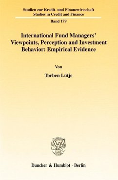 International Fund Managers' Viewpoints, Perception and Investment Behavior: Empirical Evidence - Lütje, Torben