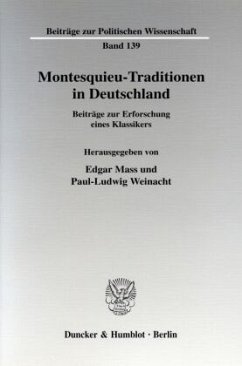 Montesquieu-Traditionen in Deutschland. - Mass, Edgar / Weinacht, Paul-Ludwig (Hgg.)