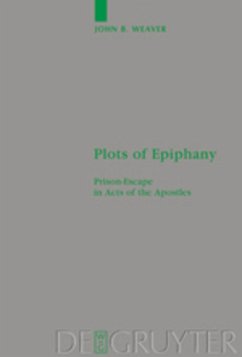 Plots of Epiphany - Weaver, John B.
