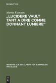 &quote;Lucidere vault tant a dire comme donnant lumiere&quote;