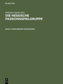 Heidelberger Passionsspiel - Janota, Johannes (Hrsg.)