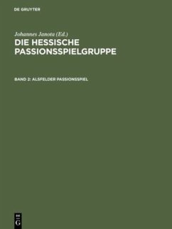 Alsfelder Passionsspiel - Janota, Johannes (Hrsg.)